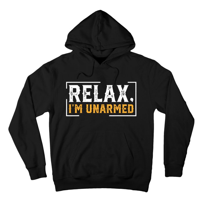 Relax I’M Unarmed Funny Hand Amputee Hoodie