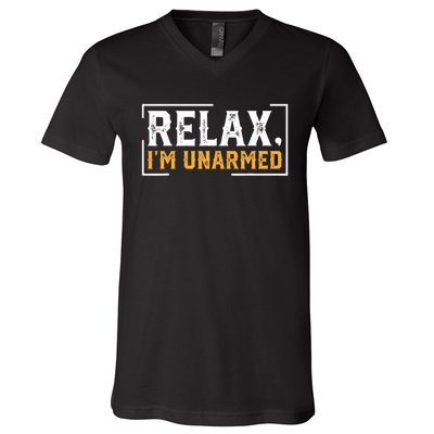 Relax I’M Unarmed Funny Hand Amputee V-Neck T-Shirt