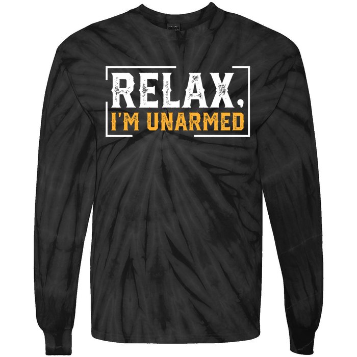 Relax I’M Unarmed Funny Hand Amputee Tie-Dye Long Sleeve Shirt