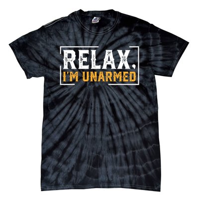 Relax I’M Unarmed Funny Hand Amputee Tie-Dye T-Shirt