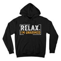 Relax I’M Unarmed Funny Hand Amputee Tall Hoodie