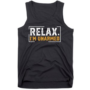 Relax I’M Unarmed Funny Hand Amputee Tank Top