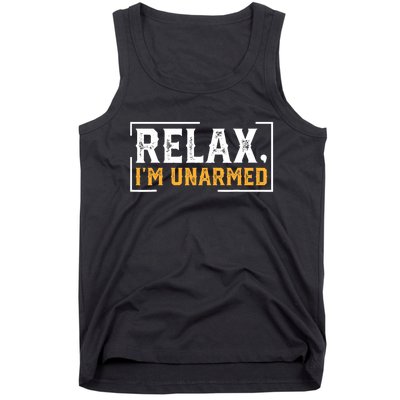 Relax I’M Unarmed Funny Hand Amputee Tank Top