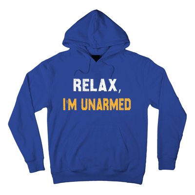 Relax IM Unarmed Hoodie