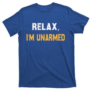 Relax IM Unarmed T-Shirt