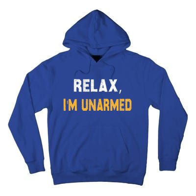 Relax IM Unarmed Tall Hoodie