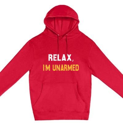 Relax IM Unarmed Premium Pullover Hoodie