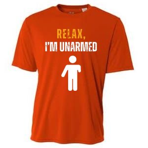 Relax Im Unarmed Funny Hand Amputee Cooling Performance Crew T-Shirt