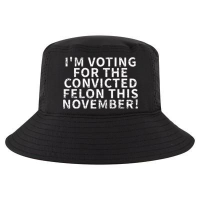 Retro IM Voting For The Convicted Felon This November Cool Comfort Performance Bucket Hat