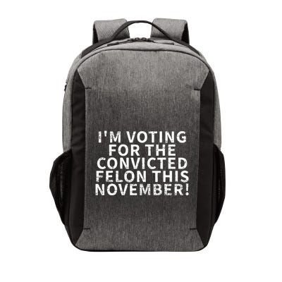 Retro IM Voting For The Convicted Felon This November Vector Backpack