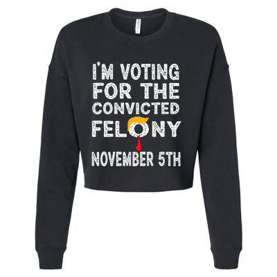 Retro IM Voting For The Convicted Felon Cropped Pullover Crew