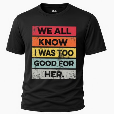 Retro I Was Too Good Funny Divorce Party Divorced Cooling Performance Crew T-Shirt