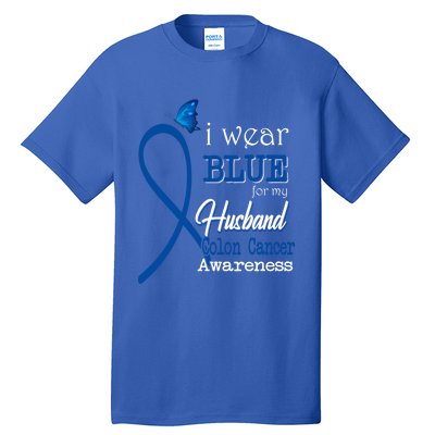 Ribbon I Wear Blue For Husband Colon Cancer Awareness Gift Tall T-Shirt