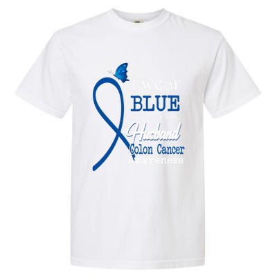 Ribbon I Wear Blue For Husband Colon Cancer Awareness Gift Garment-Dyed Heavyweight T-Shirt