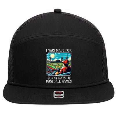 Retro I Was Made Sunny Days And Baseball Games Summer Funny Gift 7 Panel Mesh Trucker Snapback Hat