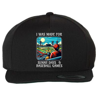 Retro I Was Made Sunny Days And Baseball Games Summer Funny Gift Wool Snapback Cap