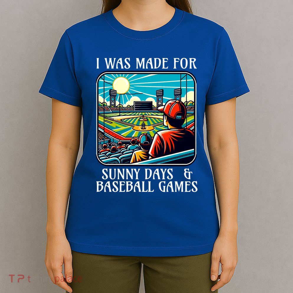 Retro I Was Made Sunny Days And Baseball Games Summer Funny Gift T-Shirt