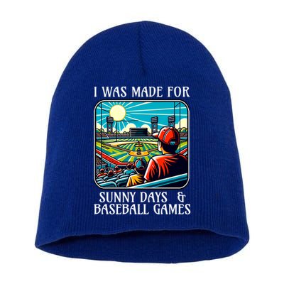 Retro I Was Made Sunny Days And Baseball Games Summer Funny Gift Short Acrylic Beanie