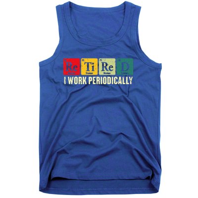 Retired I Work Periodically Science Chemistry Tank Top