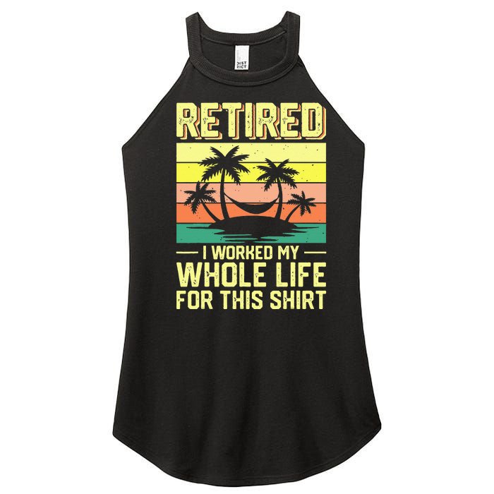 Retired I Worked My Whole Life For This Women’s Perfect Tri Rocker Tank