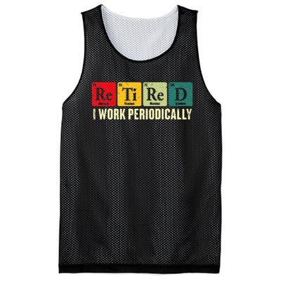 Retired I Work Periodically Science Chemistry Periodic Table Mesh Reversible Basketball Jersey Tank