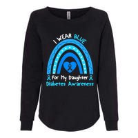 Rainbow I Wear Blue For My Daughter Diabetes Womens California Wash Sweatshirt