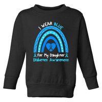 Rainbow I Wear Blue For My Daughter Diabetes Toddler Sweatshirt