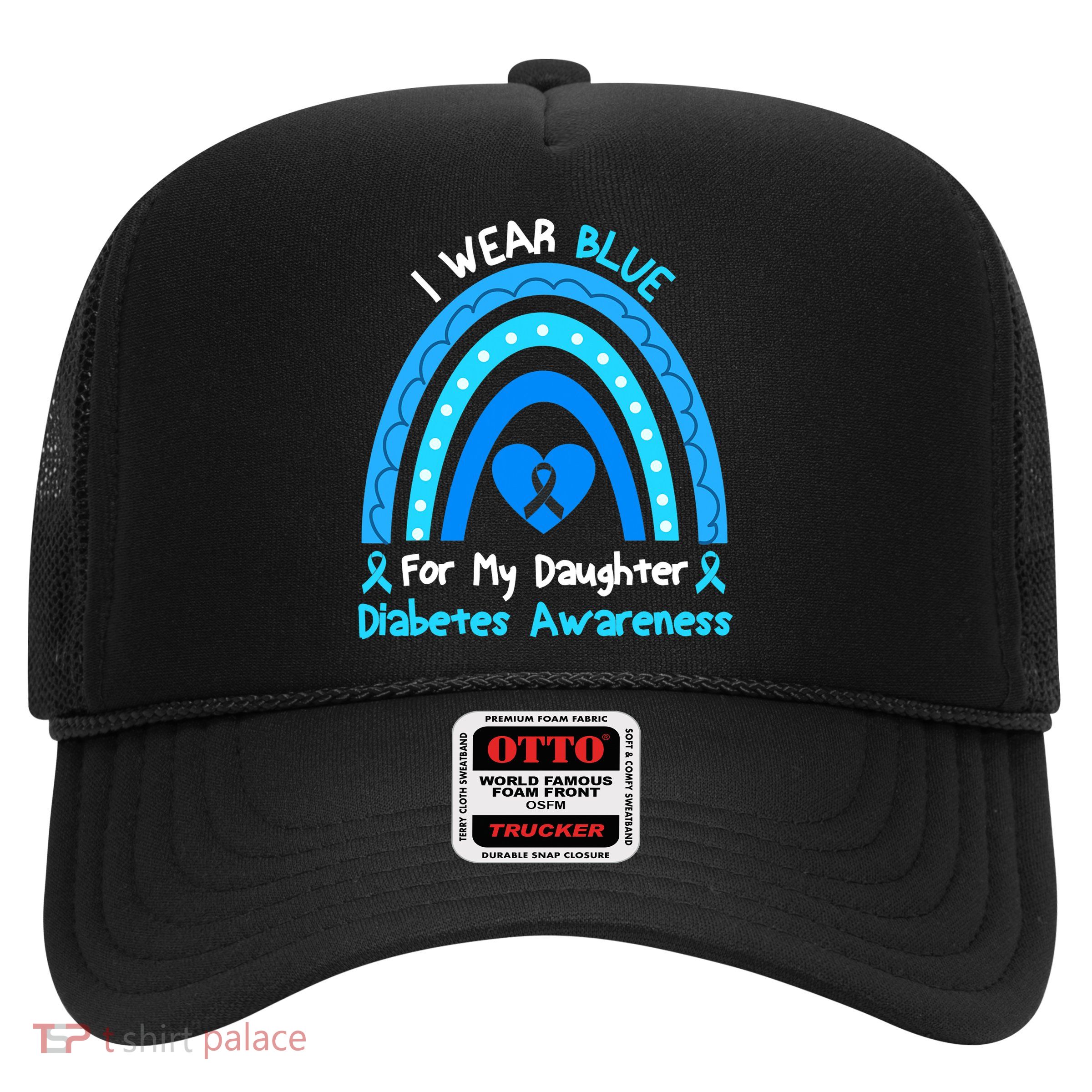 Rainbow I Wear Blue For My Daughter Diabetes Trucker Hat