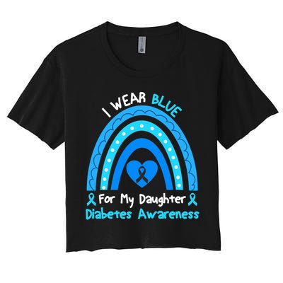 Rainbow I Wear Blue For My Daughter Diabetes Women's Crop Top Tee