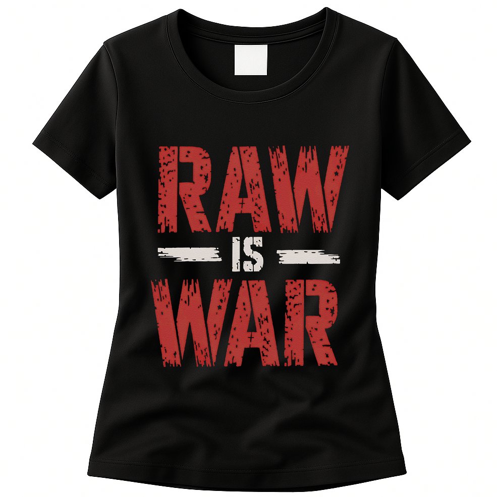 Raw Is War Funny Distressed Retro Vintage Design Gift Womens T-Shirt