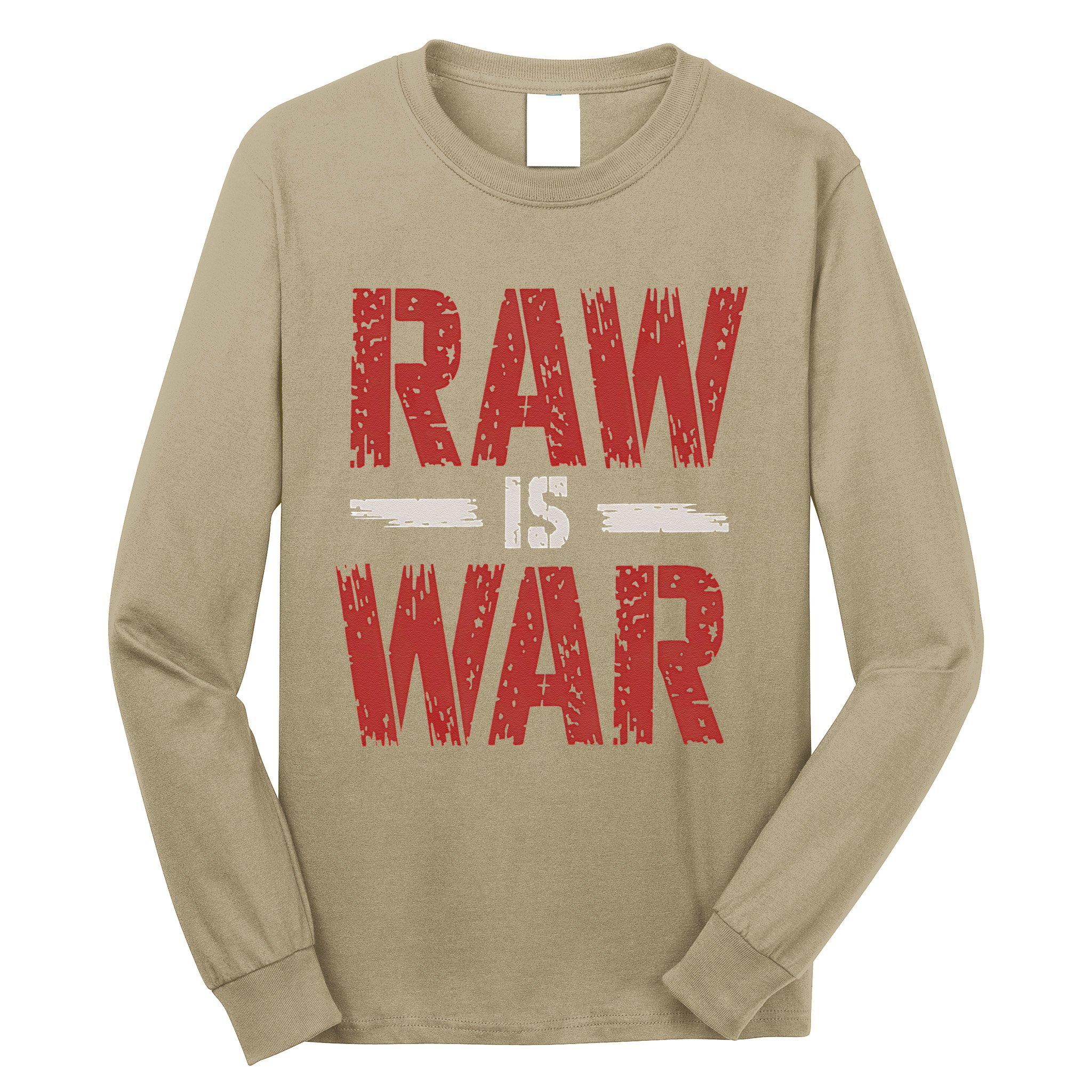 Raw Is War Funny Distressed Retro Vintage Design Gift Long Sleeve Shirt