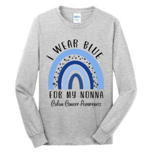 Rainbow I Wear Blue For My Nonna Colon Cancer Awareness Gift Tall Long Sleeve T-Shirt