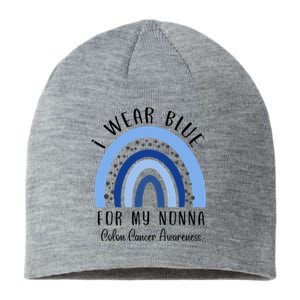 Rainbow I Wear Blue For My Nonna Colon Cancer Awareness Gift Sustainable Beanie