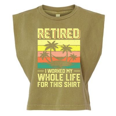 Retired I Worked My Whole Life For This Garment-Dyed Women's Muscle Tee