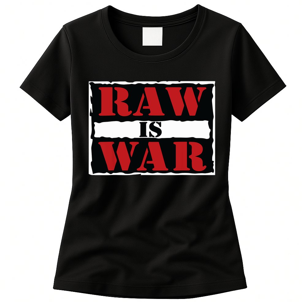 Raw Is War Pro Wrestling Famous Vintage 90s Art Womens T-Shirt