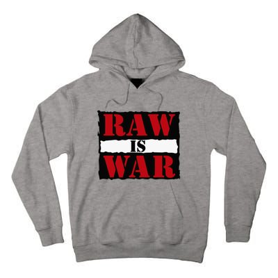 Raw Is War Tall Hoodie