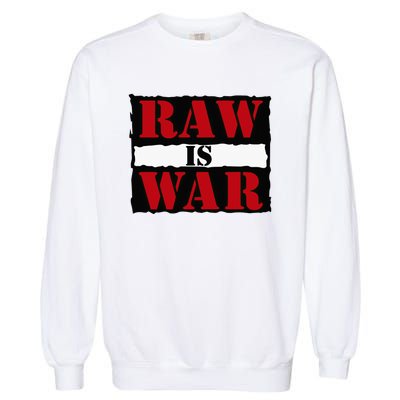 Raw Is War Garment-Dyed Sweatshirt