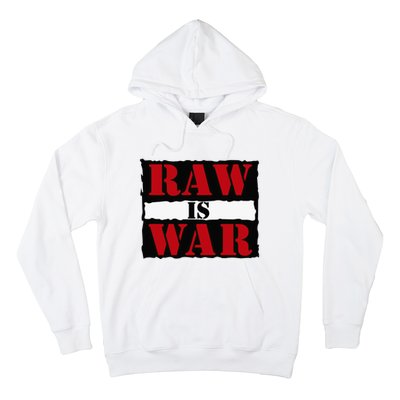 Raw Is War Hoodie