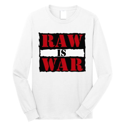 Raw Is War Long Sleeve Shirt