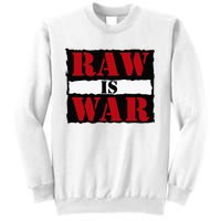 Raw Is War Sweatshirt