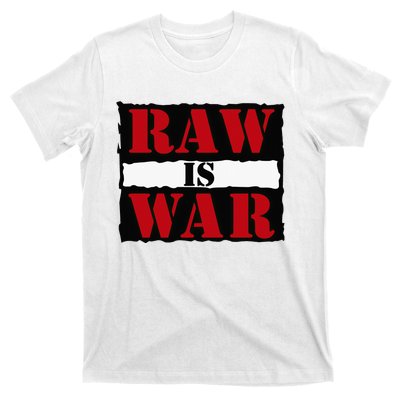 Raw Is War T-Shirt