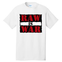 Raw Is War Tall T-Shirt