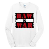 Raw Is War Tall Long Sleeve T-Shirt