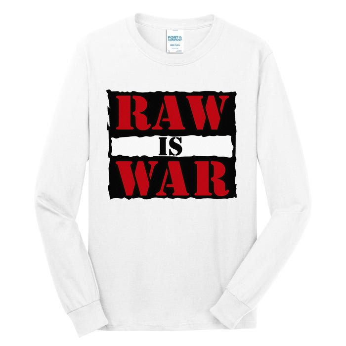 Raw Is War Tall Long Sleeve T-Shirt