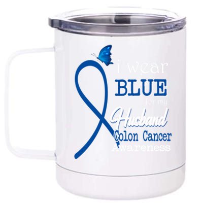 Ribbon I Wear Blue For Husband Colon Cancer Awareness Gift 12 oz Stainless Steel Tumbler Cup