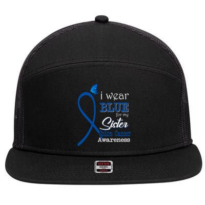 Ribbon I Wear Blue For Sister Colon Cancer Awareness Gift 7 Panel Mesh Trucker Snapback Hat