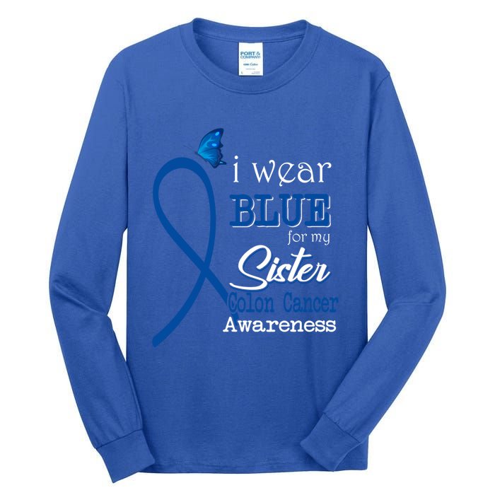 Ribbon I Wear Blue For Sister Colon Cancer Awareness Gift Tall Long Sleeve T-Shirt