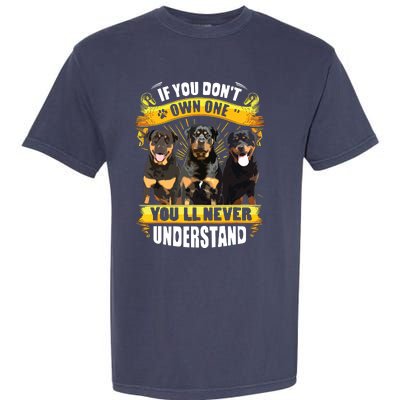 Rottweiler If You Dont Own One Youll Never Understand Garment-Dyed Heavyweight T-Shirt