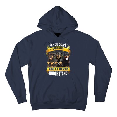 Rottweiler If You Dont Own One Youll Never Understand Hoodie