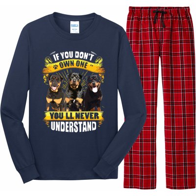 Rottweiler If You Dont Own One Youll Never Understand Long Sleeve Pajama Set